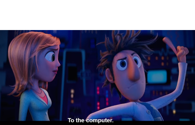 To the computer  meme template