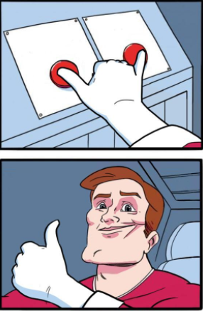 Two Buttons but Different  meme template