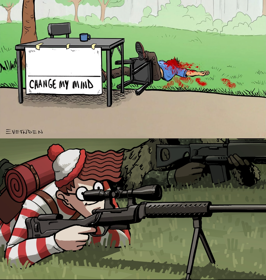 Waldo Snipes Change My Mind Guy  meme template