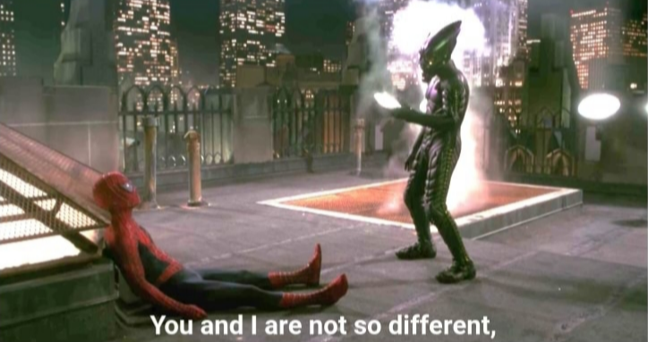 You and i are not so diffrent  meme template