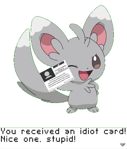 You received an idiot card!  meme template