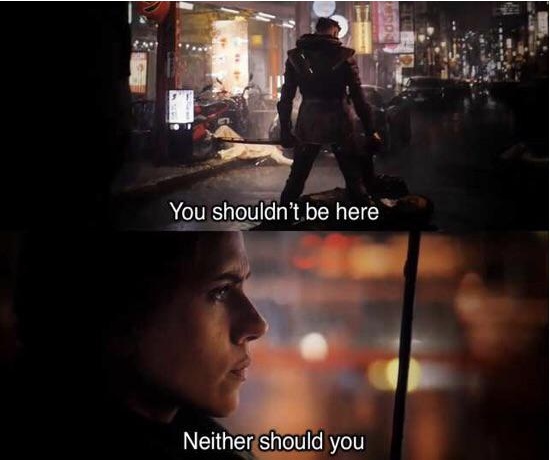 You shouldn't be here, Neither should you  meme template
