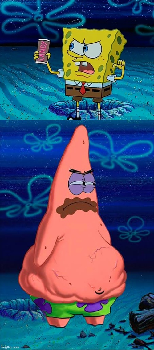 You took my only food Now I'm gonna starve Patrick  meme template